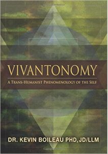 Vivantonomy- A Trans-Humanist Phenomonology of the Self